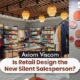 Is Retail Design the New Silent Salesperson?
