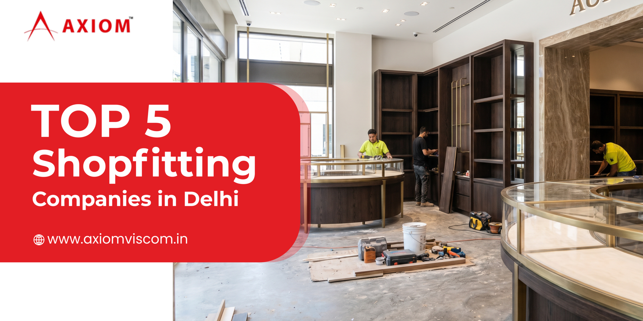 Top 5 Shopfitting Companies in Delhi