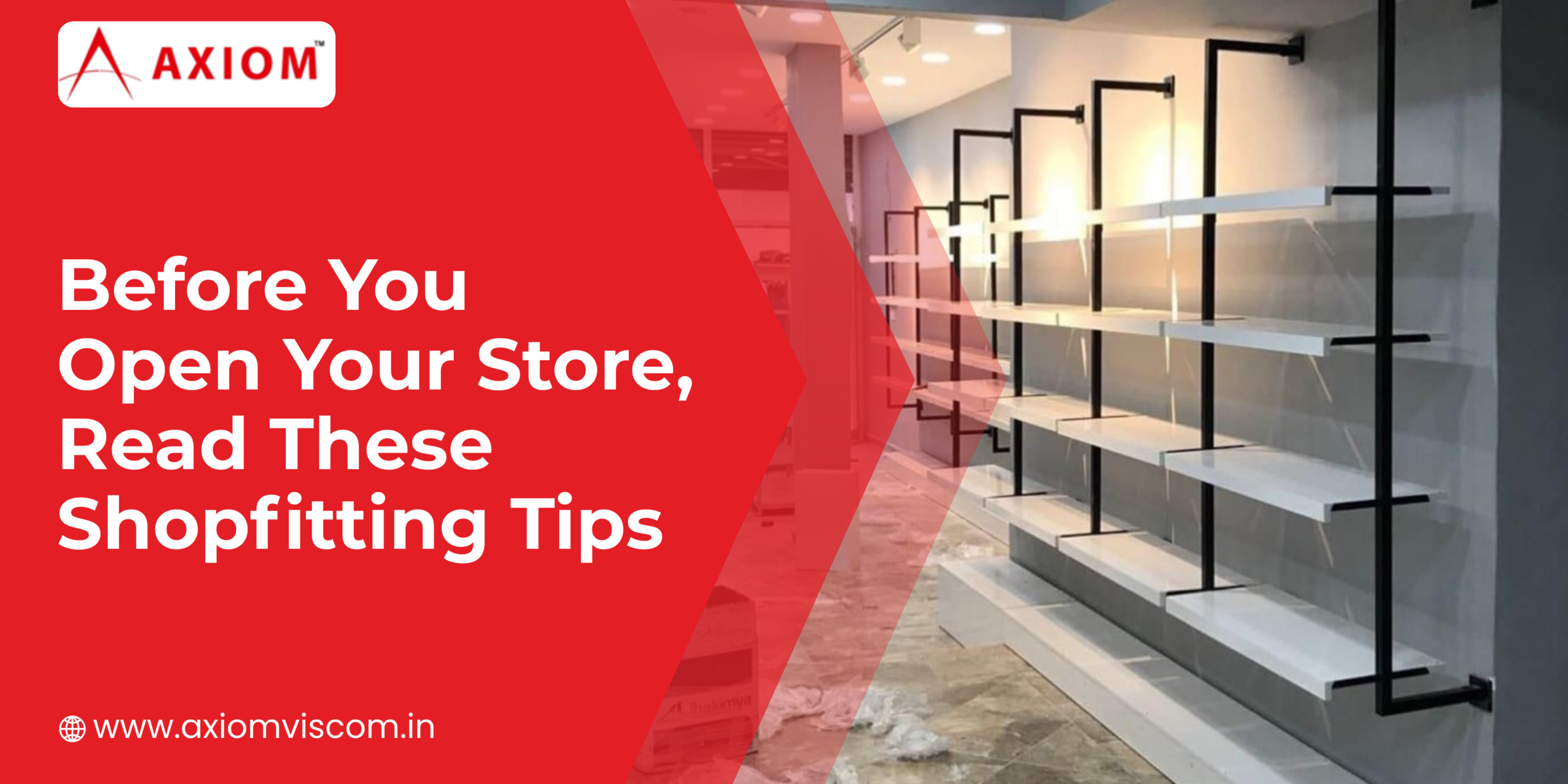 Before You Open Your Store, Read These Shopfitting Tips