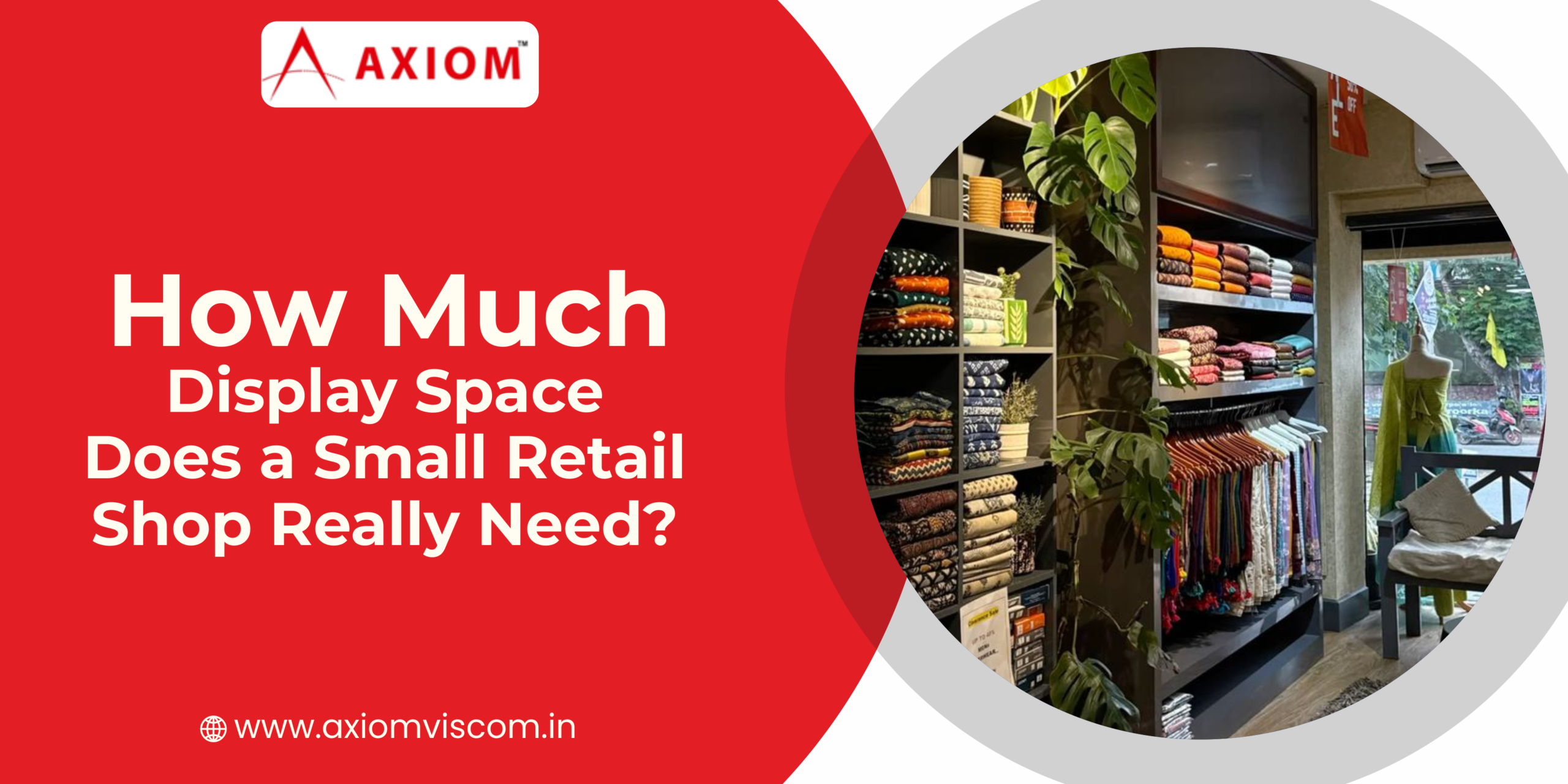 How Much Display Space Does a Small Retail Shop Really Need?